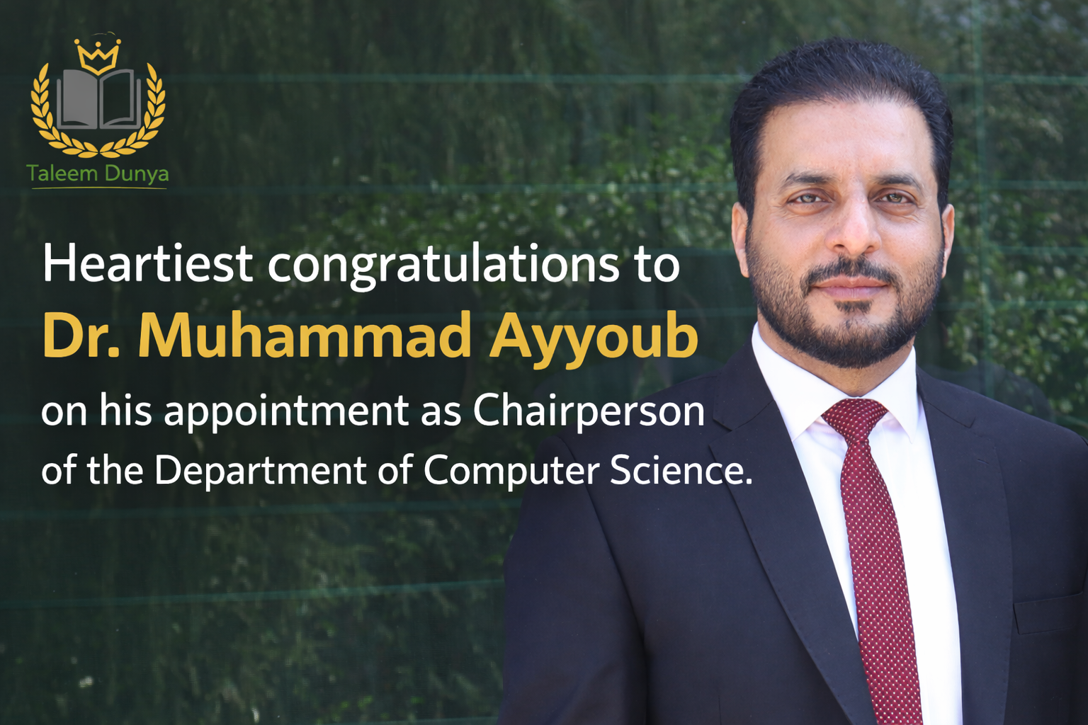 Dr. Muhammad Ayyoub on his appointment as Chairperson of the Department of Computer Science